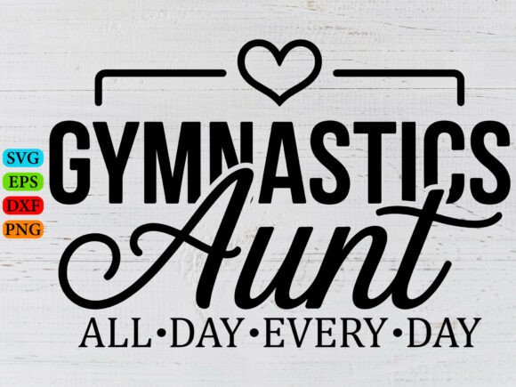 Gymnastics Aunt SVG, Mom Life Svg