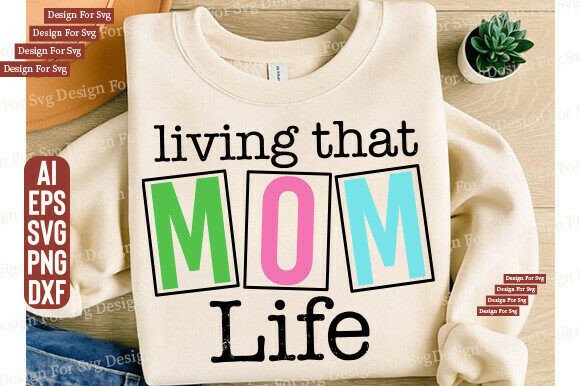 Livin That Mom Life SVG: A Designer's Honest Review