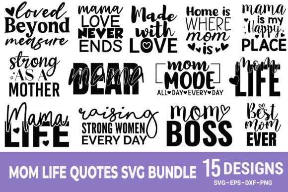Mom Life SVG Bundle, Strong Mama Quotes