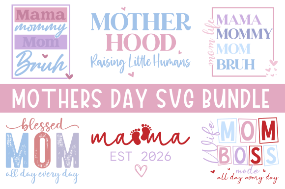 Mom Quotes SVG Bundle for Mother’s Day