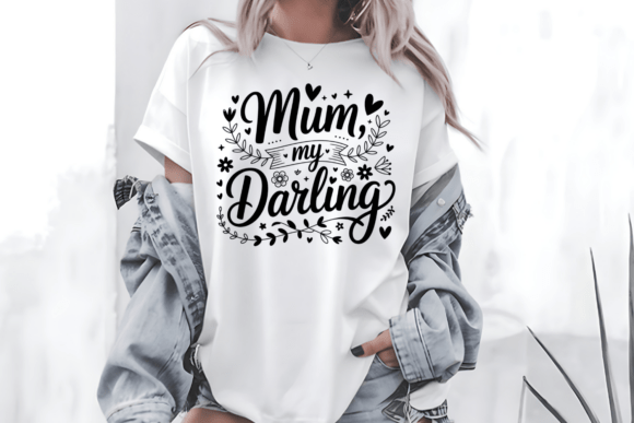 Mum My Darling PNG Mom Love SVG Review