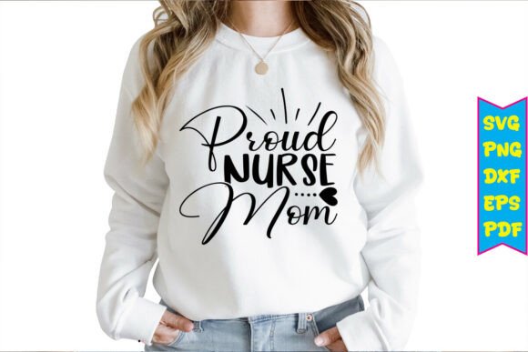 Proud Nurse Mom Free SVG Designs
