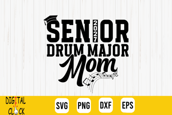 Senior 2027 Drum Major Mom Band SVG