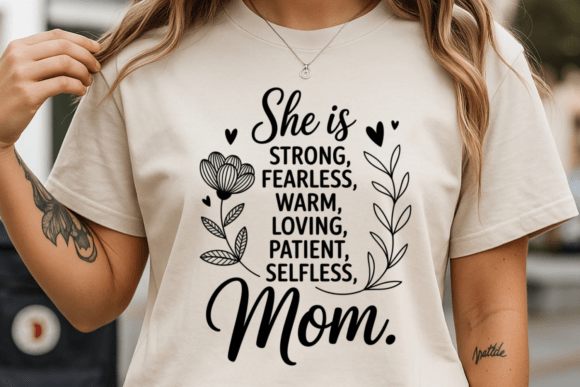 She is Strong Fearless Mom PNG SVG