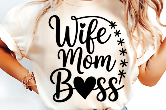 Wife Mom Boss SVG – Mothers Day SVG